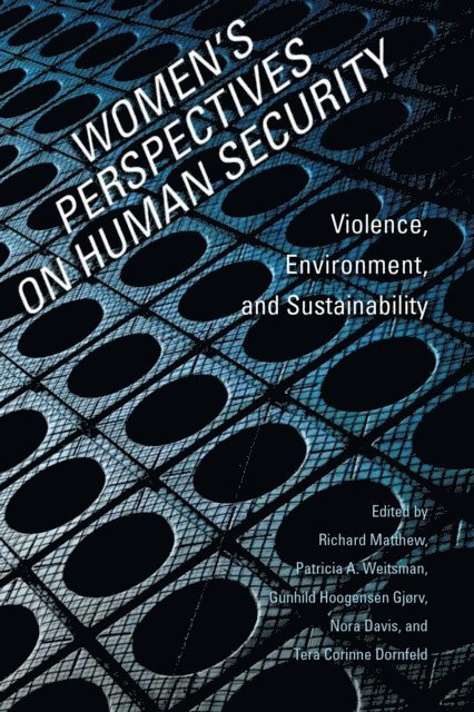 Tera Dornfeld, Nora Davis, Gunhild Hoogensen Gjorv, Patricia A. Weitsman, Richard Matthew - Women's Perspectives on Human Security, E-bok