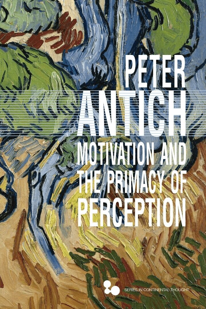 Peter Antich - Motivation and the Primacy of Perception, E-bok