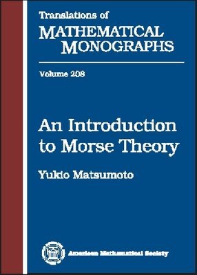 American Mathematical Society - Introduction to Morse Theory, Häftad