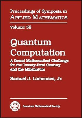American Mathematical Society - Quantum Computation, Inbunden