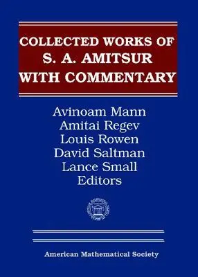 Selected Papers of S.a. Amitsur with Commentary, Volume 1
