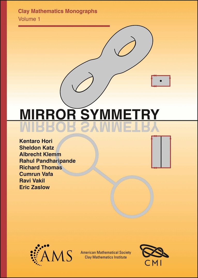 Kentaro Hori, Sheldon Katz, Albrecht Klemm, Rahul Pandharipande, Richard Thomas - Mirror Symmetry, Häftad