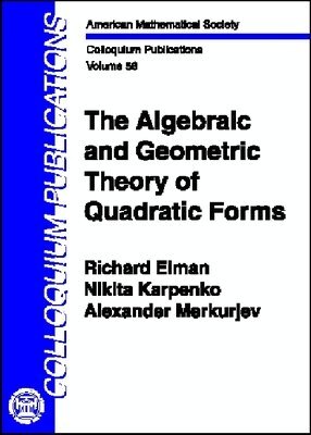 Algebraic and Geometric Theory of Quadratic Forms