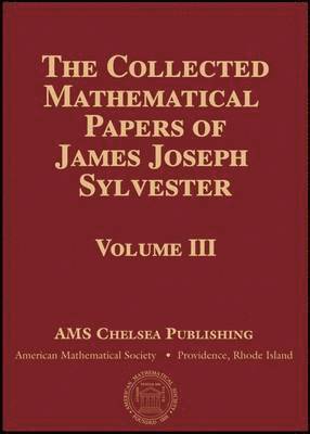 James Joseph Sylvester - Collected Mathematical Papers of James Joseph Sylvester, Volume 2, Inbunden