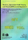 Motives, Quantum Field Theory and Pseudodifferential Operators