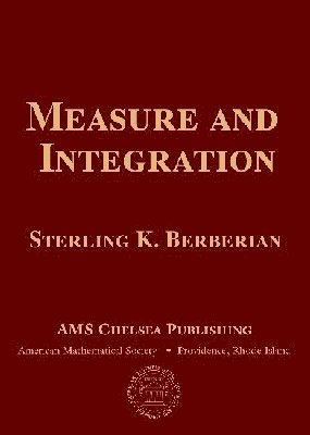 Measure and Integration av Sterling K Berberian