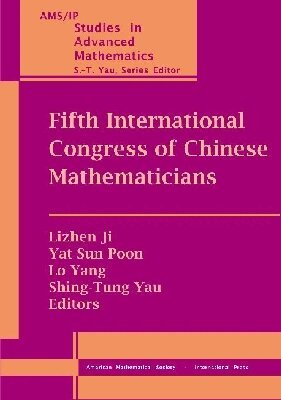 Lizhen Ji, Yat Sun Poon, Lo Yang, Shing-Tung Yau - Fifth International Congress of Chinese Mathematicians, Häftad