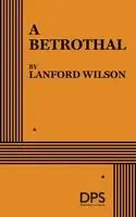 Lanford Wilson - Betrothal, Häftad. Tillgänglighet: Lägg i varukorg