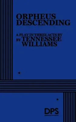 Tennessee Williams - Orpheus Descending, Häftad. Tillgänglighet: Lägg i varukorg