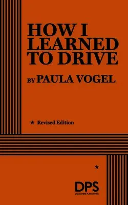 Paula Vogel - How I Learned to Drive, Häftad. Tillgänglighet: Lägg i varukorg