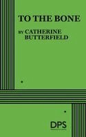 Catherine Butterfield - To the Bone, Häftad. Tillgänglighet: Lägg i varukorg