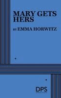 Emma Horwitz - Mary Gets Hers, Häftad. Tillgänglighet: Lägg i varukorg
