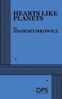 Adam Szymkowicz - Hearts Like Planets, Häftad. Tillgänglighet: Lägg i varukorg