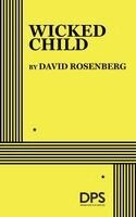 David Rosenberg - Wicked Child, Häftad. Tillgänglighet: Lägg i varukorg