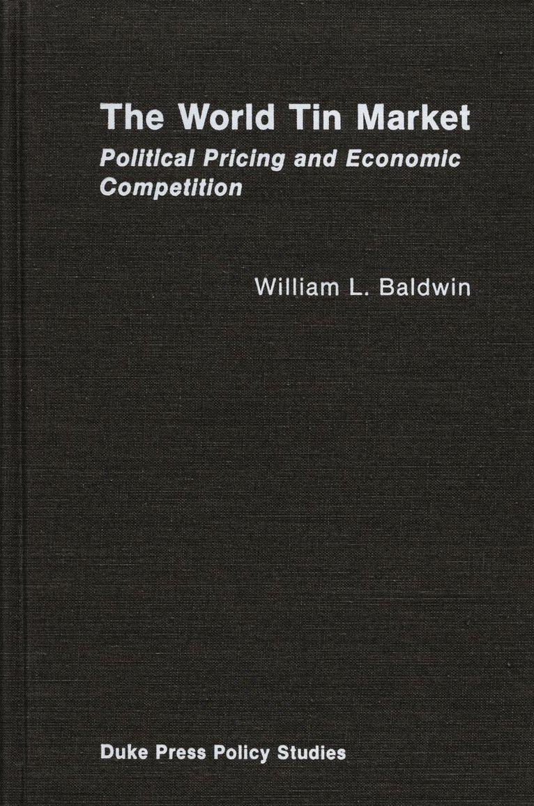 William L. Baldwin - World Tin Market, Inbunden. Tillgänglighet: Tillfälligt slut