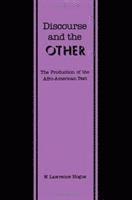 W. Lawrence Hogue - Discourse and the Other, Inbunden. Tillgänglighet: Tillfälligt slut