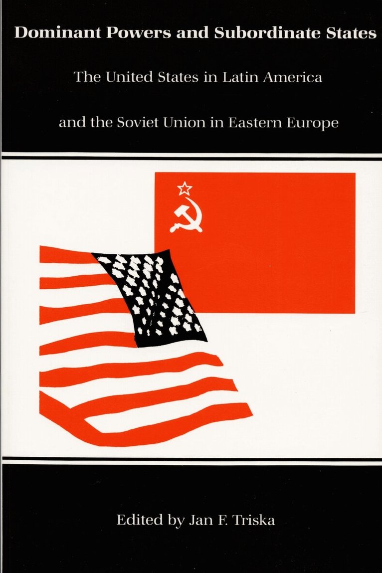 Jan F. Triska - Dominant Powers and Subordinate States, Häftad. Tillgänglighet: Tillfälligt slut