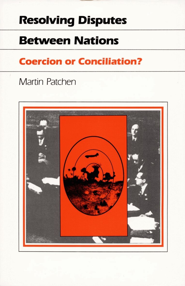 Martin Patchen - Resolving Disputes Between Nations, Inbunden. Tillgänglighet: Tillfälligt slut