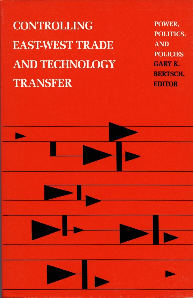 Gary K. Bertsch - Controlling East-West Trade and Technology Transfer, Häftad. Tillgänglighet: Tillfälligt slut