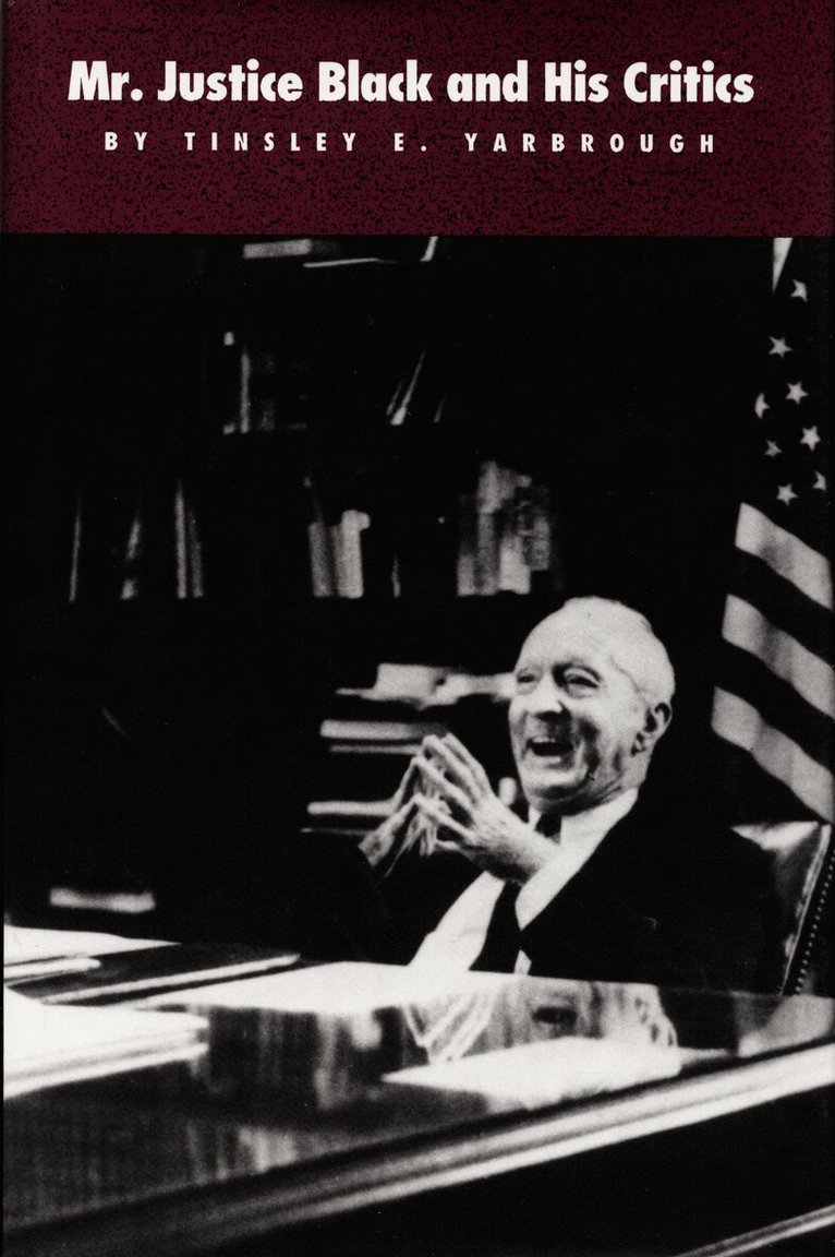 Tinsley E. Yarbrough - Mr. Justice Black and His Critics, Inbunden. Tillgänglighet: Tillfälligt slut