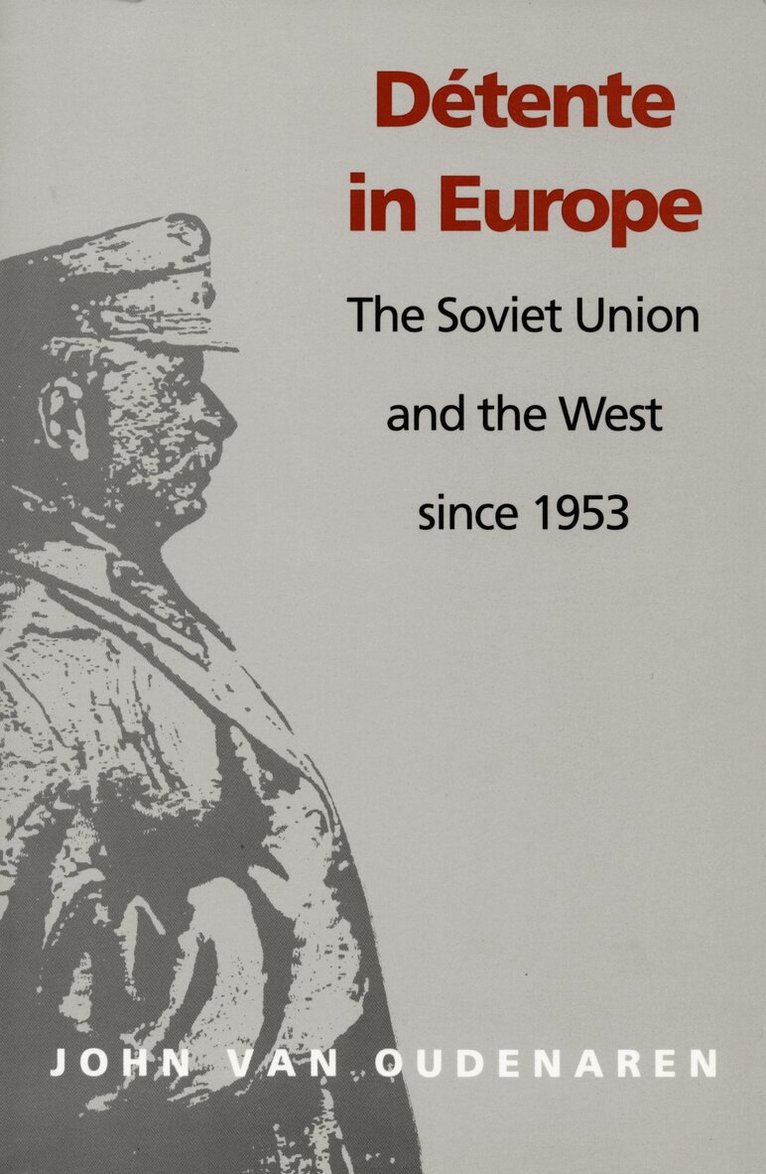 John Van Oudenaren - Detente in Europe, Häftad. Tillgänglighet: Tillfälligt slut