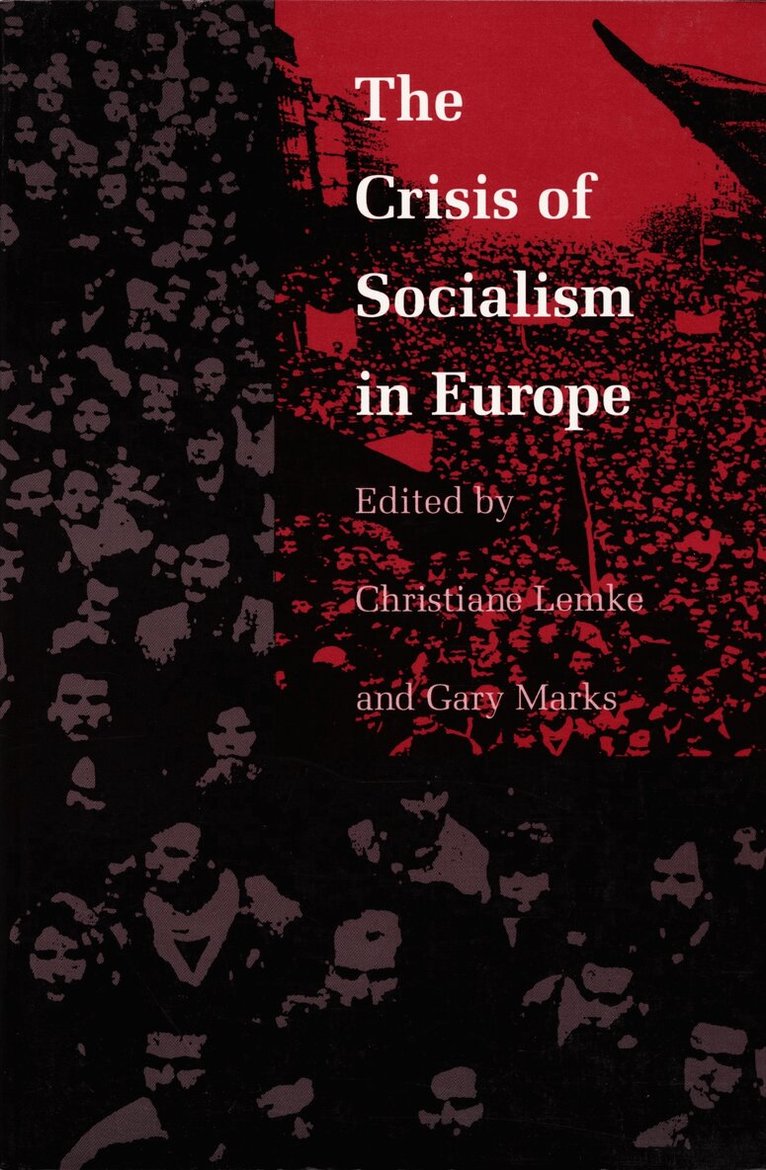 Christiane Lemke, Gary Marks - Crisis of Socialism in Europe, Inbunden. Tillgänglighet: Tillfälligt slut