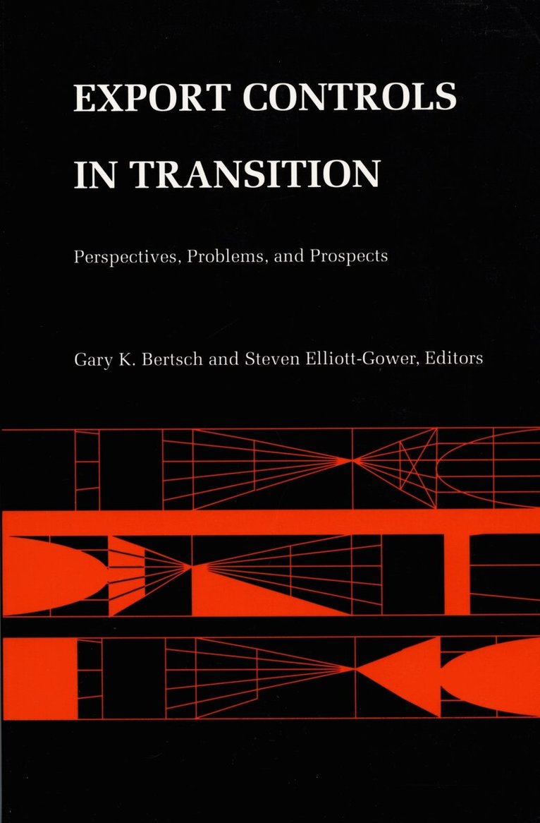 Steven Elliott, Gary K. Bertsch - Export Controls in Transition, Inbunden. Tillgänglighet: Tillfälligt slut