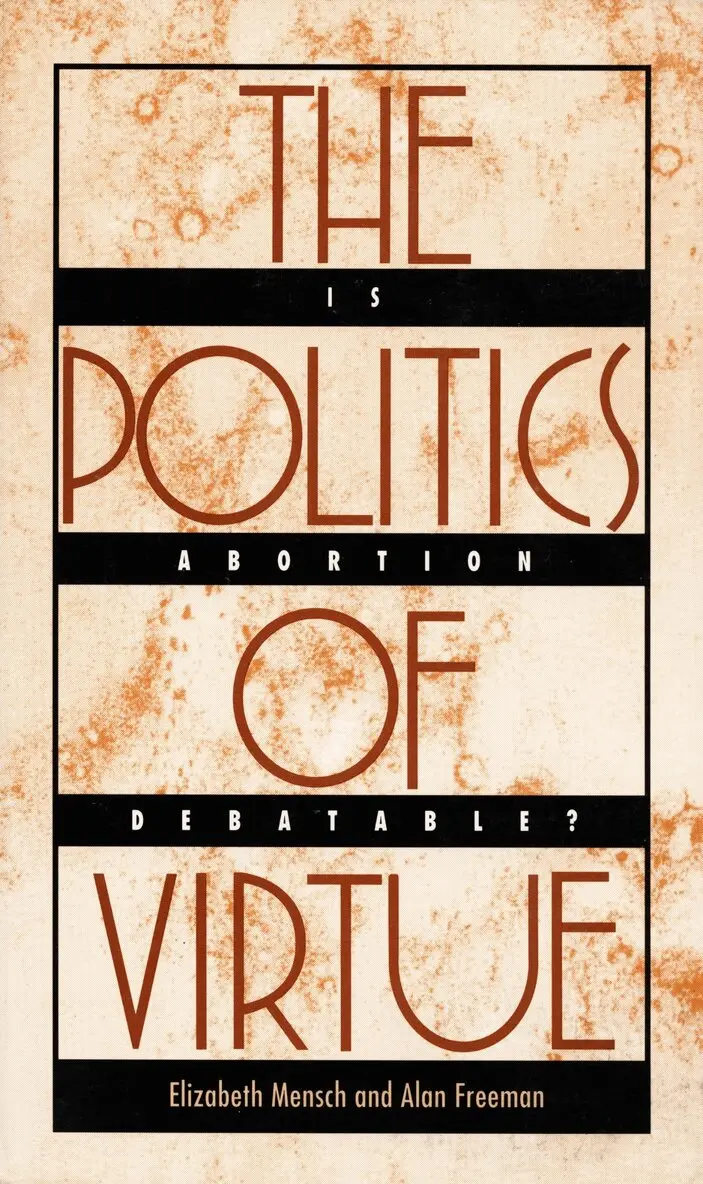 Elizabeth Mensch, Alan Freeman - Politics of Virtue, Inbunden. Tillgänglighet: Tillfälligt slut