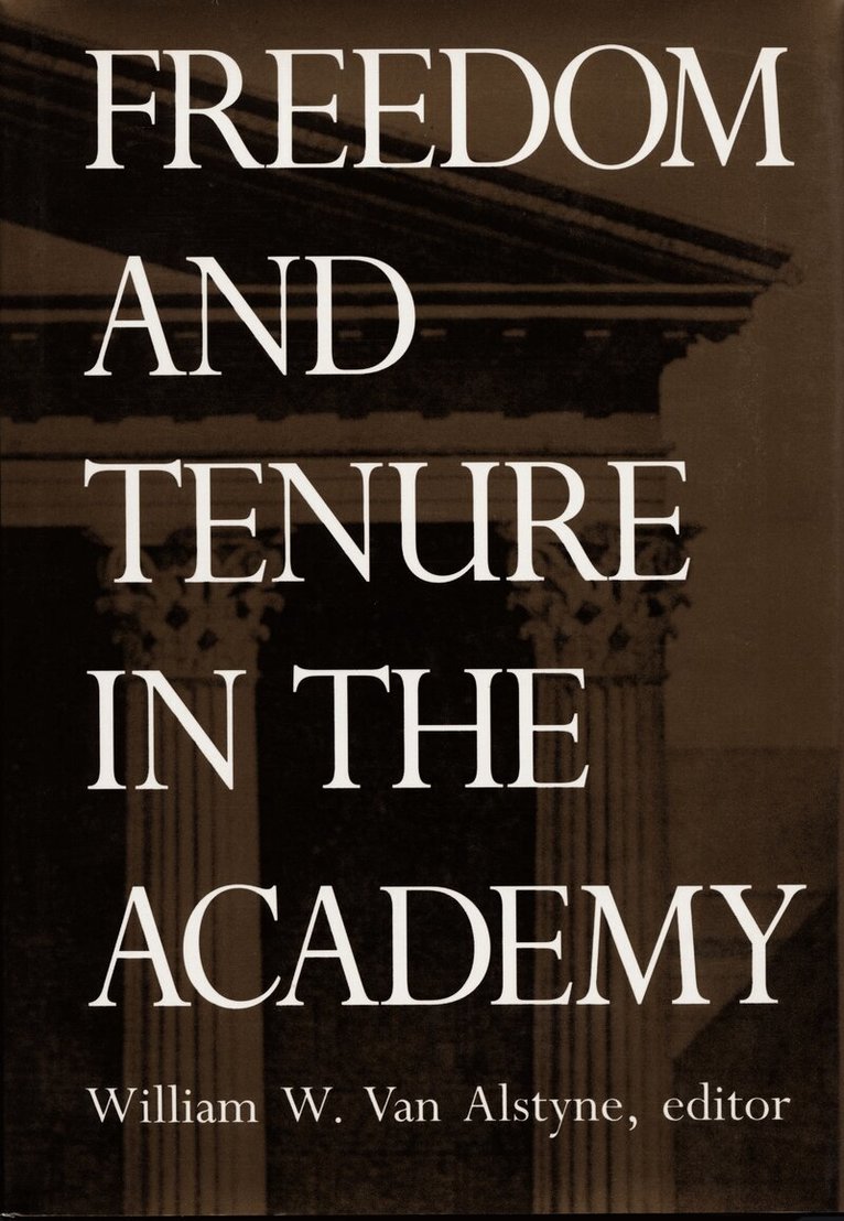 Freedom and Tenure in the Academy