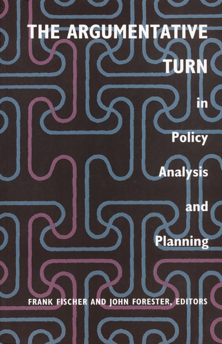 Frank Fischer, John Forester - Argumentative Turn in Policy Analysis and Planning, Inbunden. Tillgänglighet: Tillfälligt slut