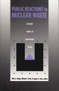 Public Reactions to Nuclear Waste