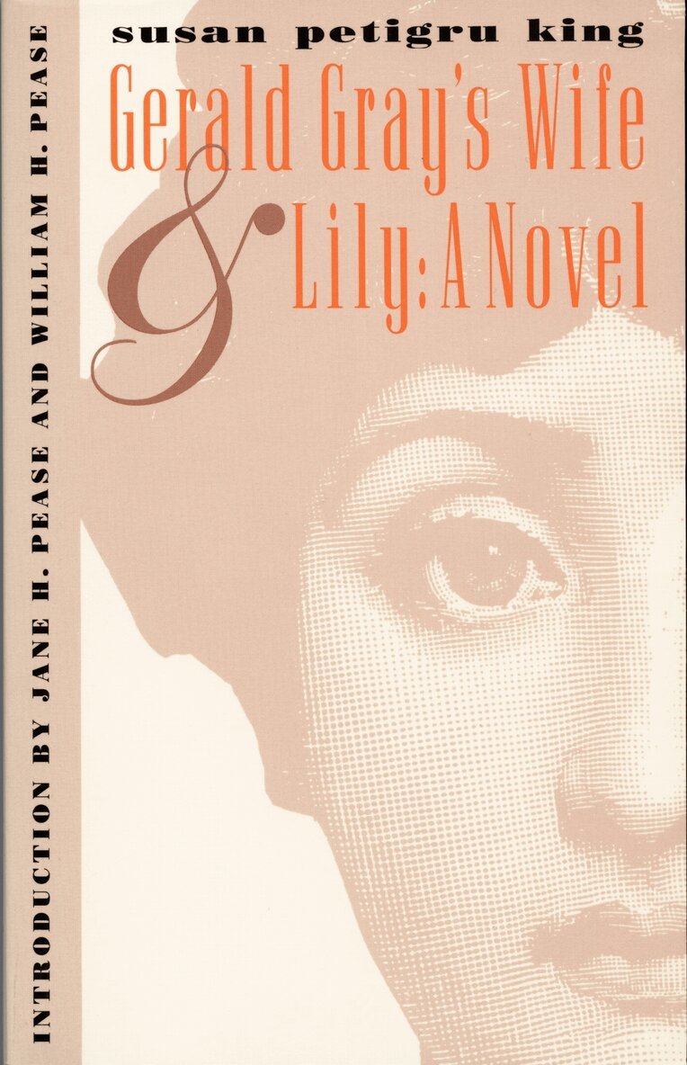 Susan Petigru King, William H. Pease, Jane H. Pease - Gerald Gray's Wife and Lily: a Novel, Inbunden. Tillgänglighet: Tillfälligt slut
