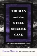 Truman and the Steel Seizure Case