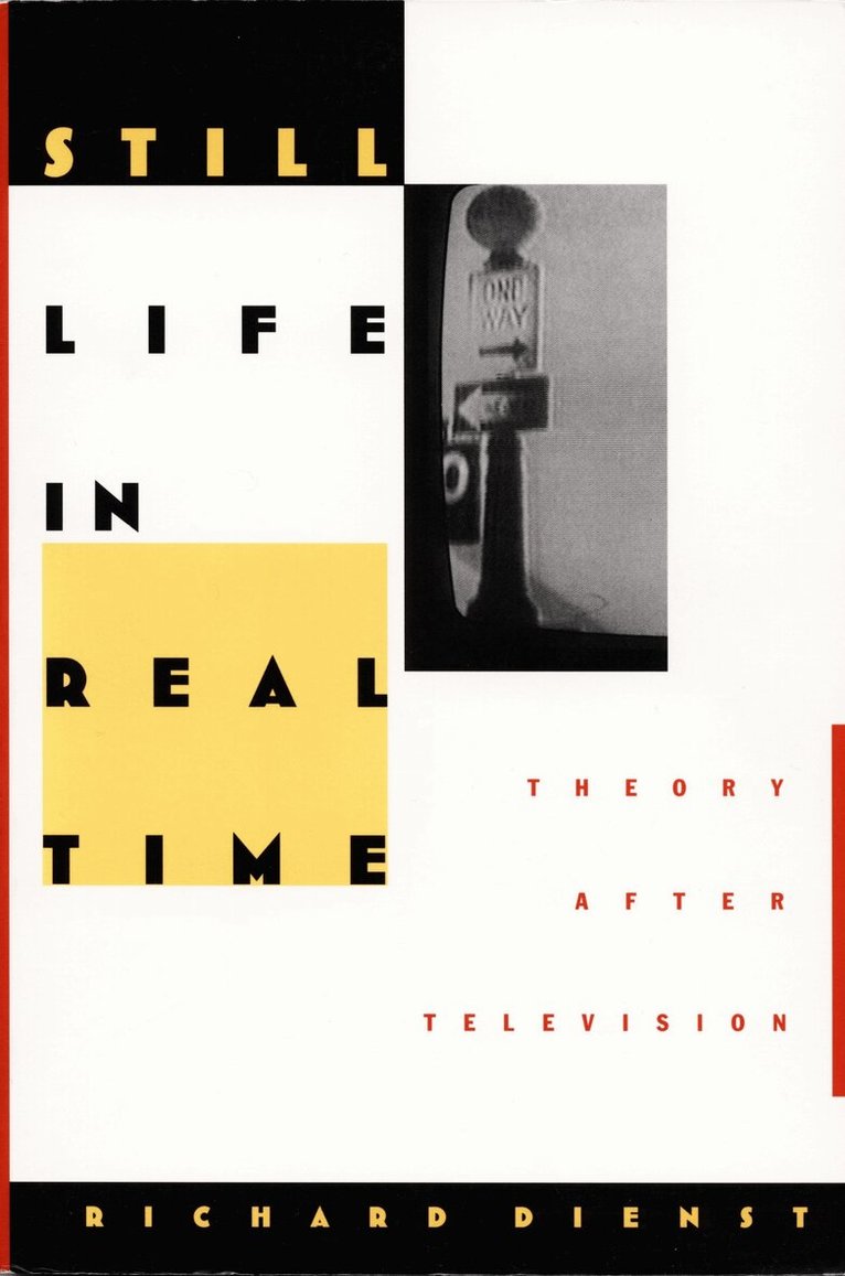 Richard Dienst - Still Life in Real Time, Inbunden. Tillgänglighet: Tillfälligt slut