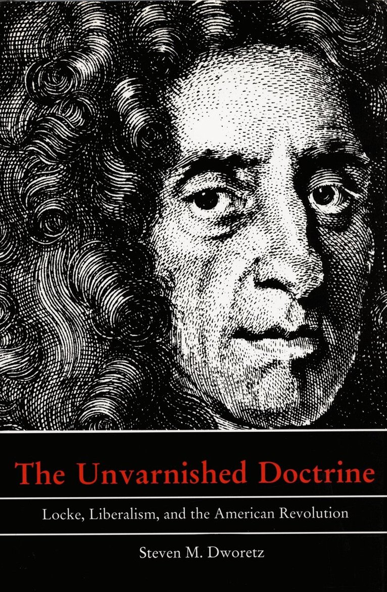 Steven M. Dworetz - Unvarnished Doctrine, Häftad