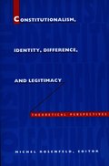 Constitutionalism, Identity, Difference, and Legitimacy