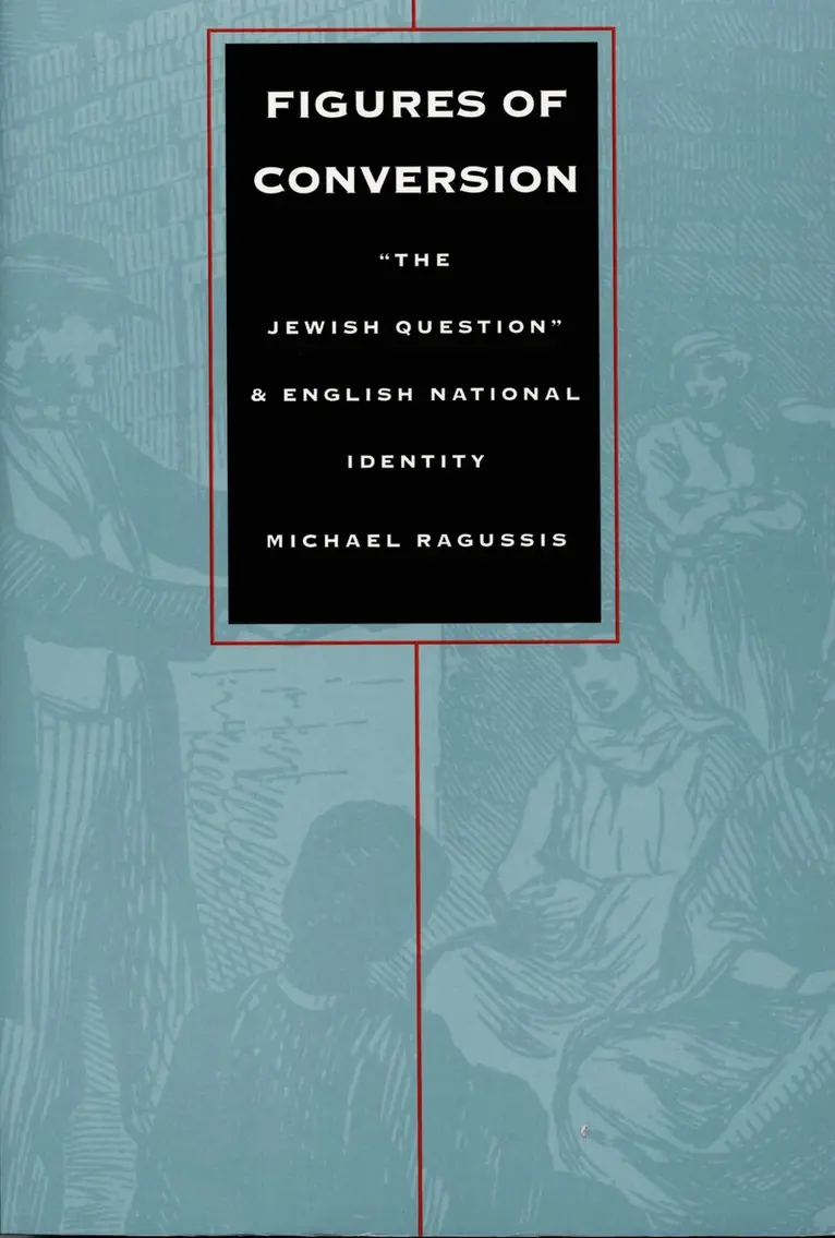 Michael Ragussis - Figures of Conversion, Inbunden. Tillgänglighet: Tillfälligt slut