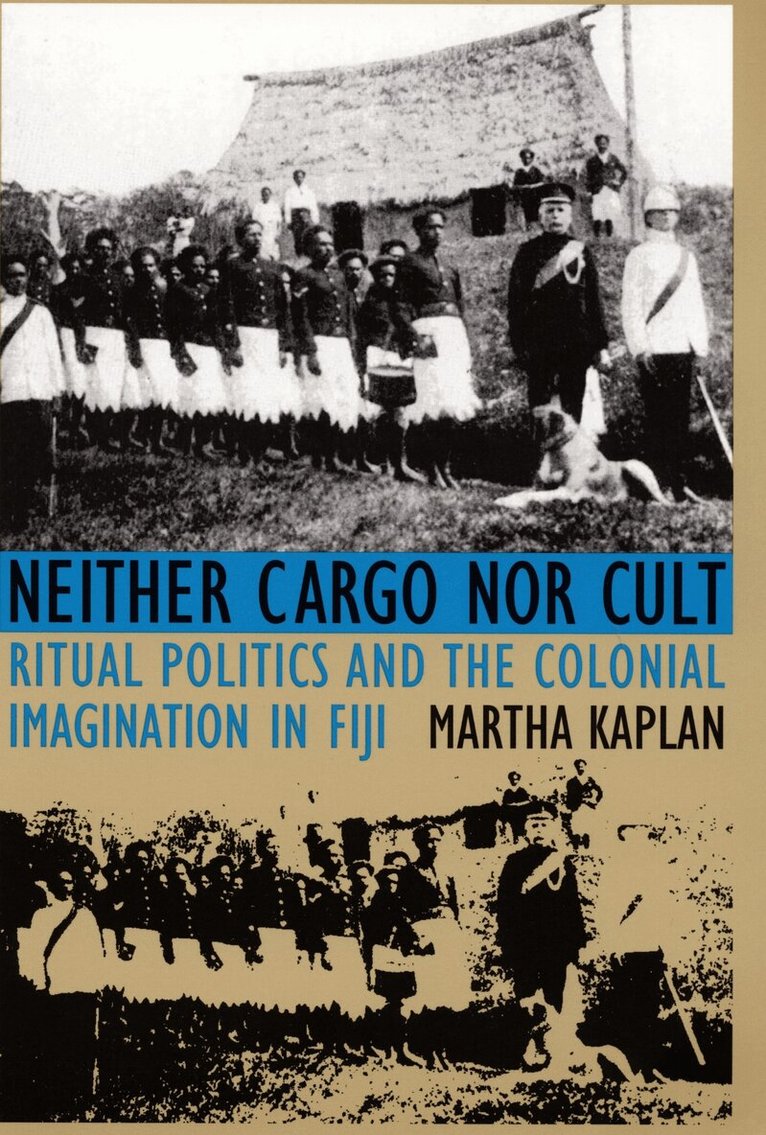 Martha Kaplan - Neither Cargo nor Cult, Inbunden. Tillgänglighet: Tillfälligt slut