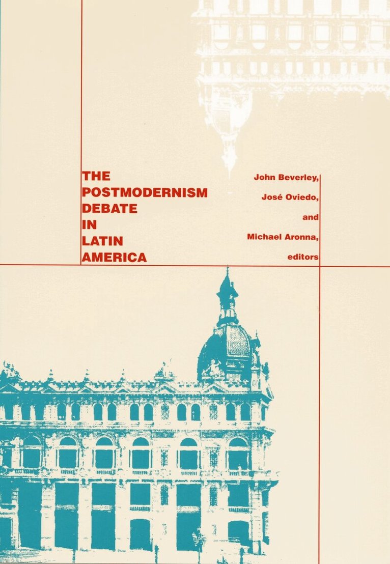 John Beverley, Michael Aronna, José Oviedo - Postmodernism Debate in Latin America, Inbunden. Tillgänglighet: Tillfälligt slut