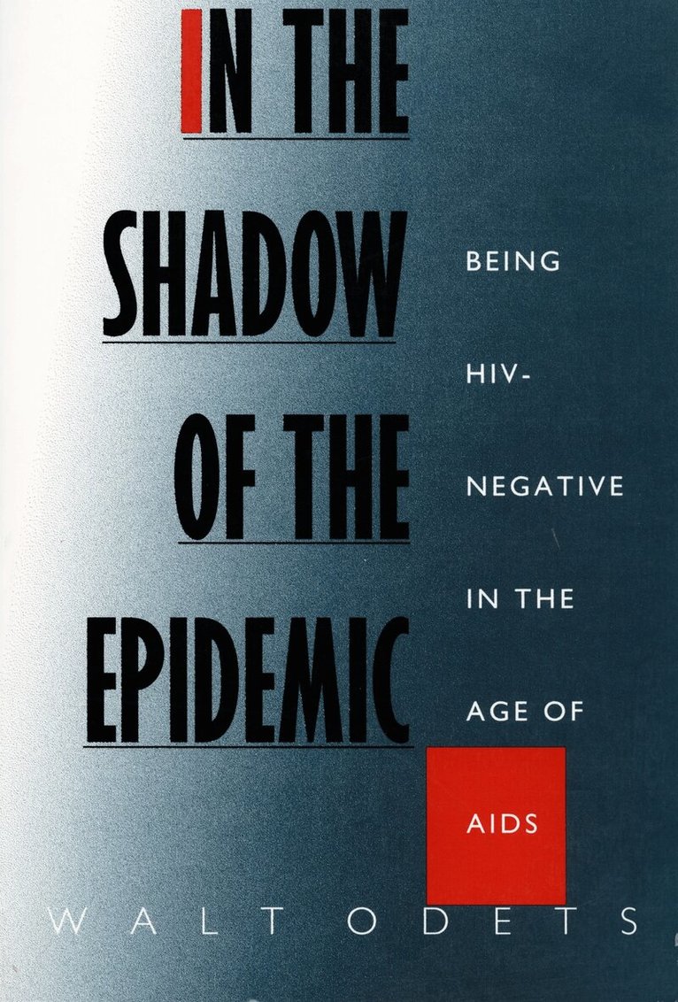 Walt Odets - In the Shadow of the Epidemic, Inbunden. Tillgänglighet: Tillfälligt slut