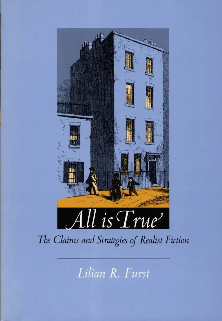 Lilian R. Furst - All Is True, Inbunden. Tillgänglighet: Tillfälligt slut