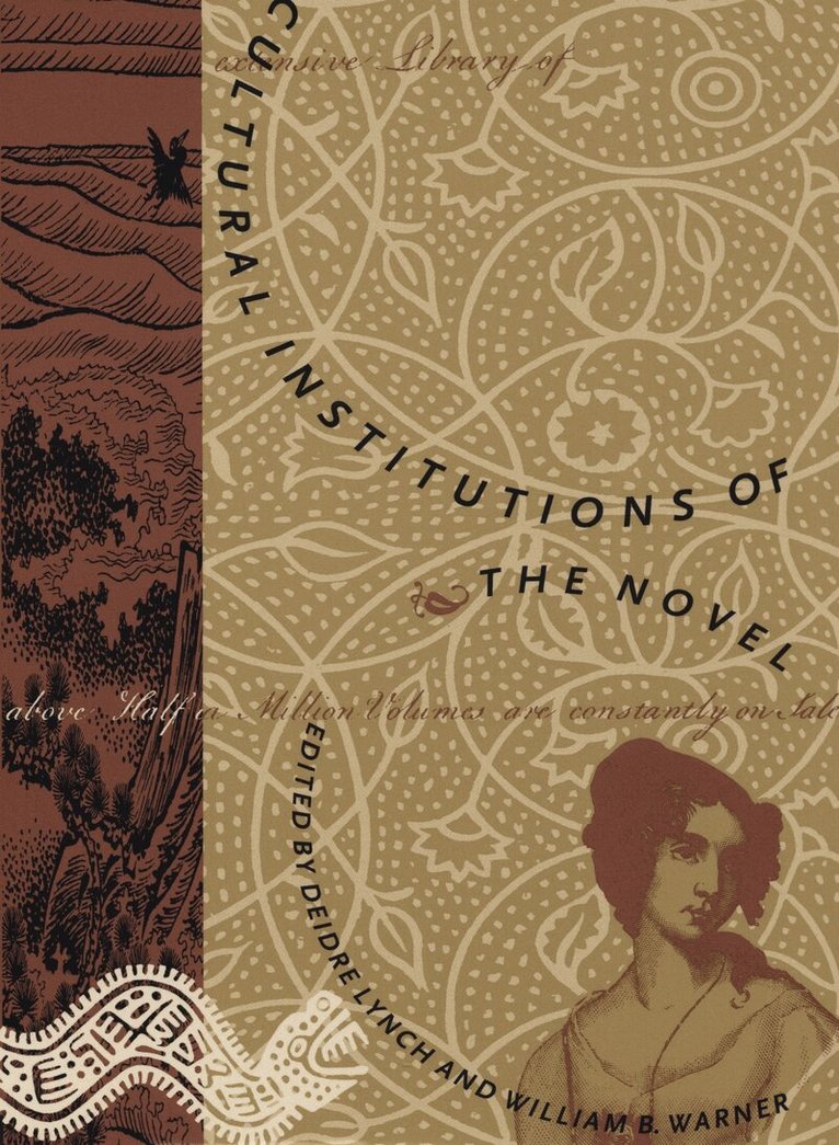 Deidre Lynch, William B. Warner - Cultural Institutions of the Novel, Häftad