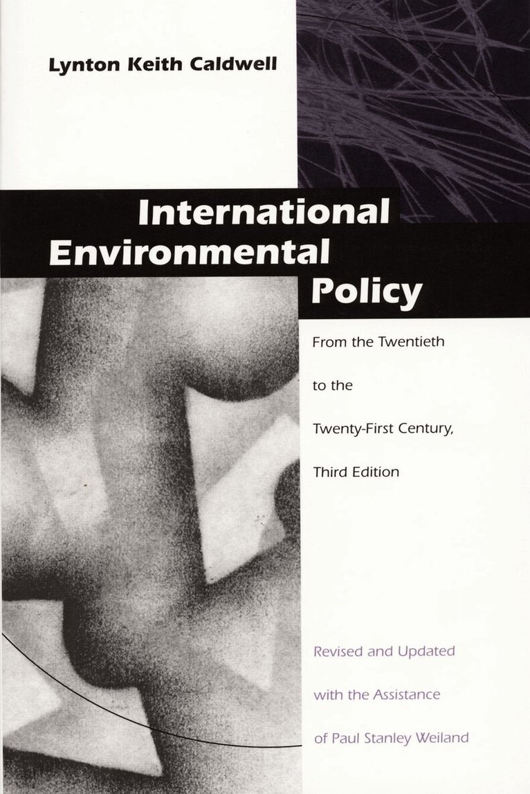 Lynton Keith Caldwell - International Environmental Policy, Inbunden. Tillgänglighet: Tillfälligt slut