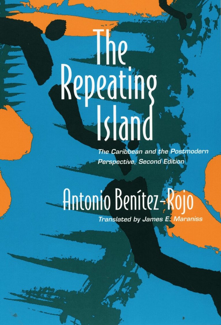 Antonio Benitez-Rojo - Repeating Island, Häftad