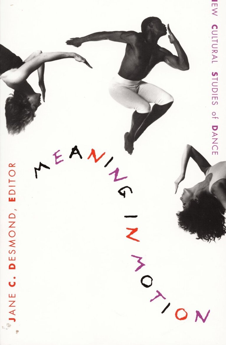 Jane C. Desmond - Meaning in Motion, Inbunden