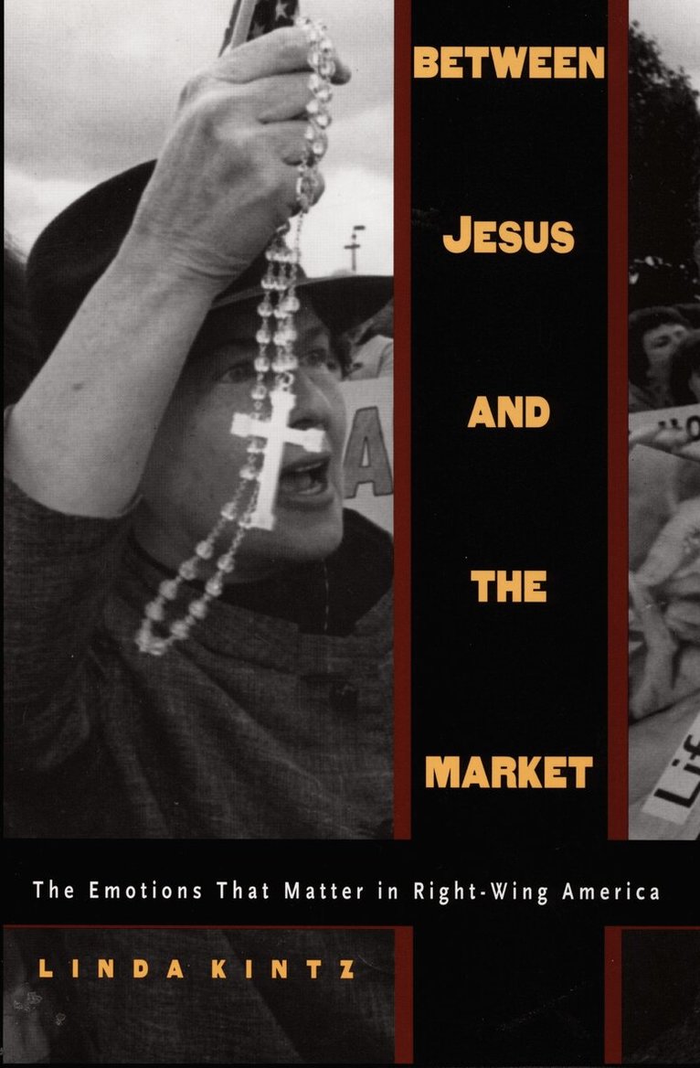 Linda Kintz - Between Jesus and the Market, Inbunden. Tillgänglighet: Tillfälligt slut