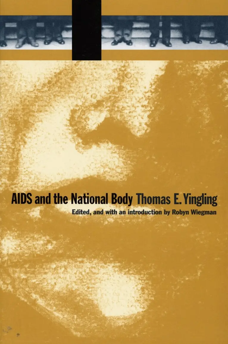 Thomas E. Yingling, Robyn Wiegman - AIDS and the National Body, Inbunden. Tillgänglighet: Tillfälligt slut