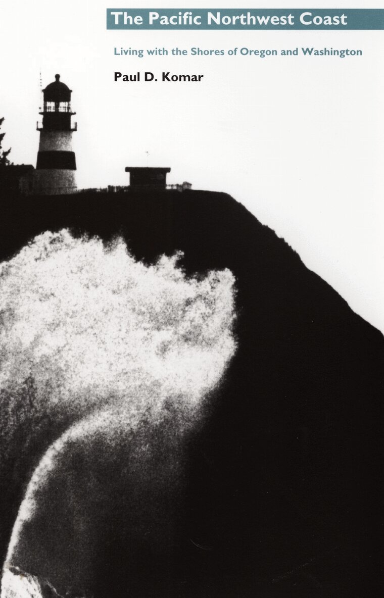 Paul D. Komar - Pacific Northwest Coast, Häftad. Tillgänglighet: Tillfälligt slut