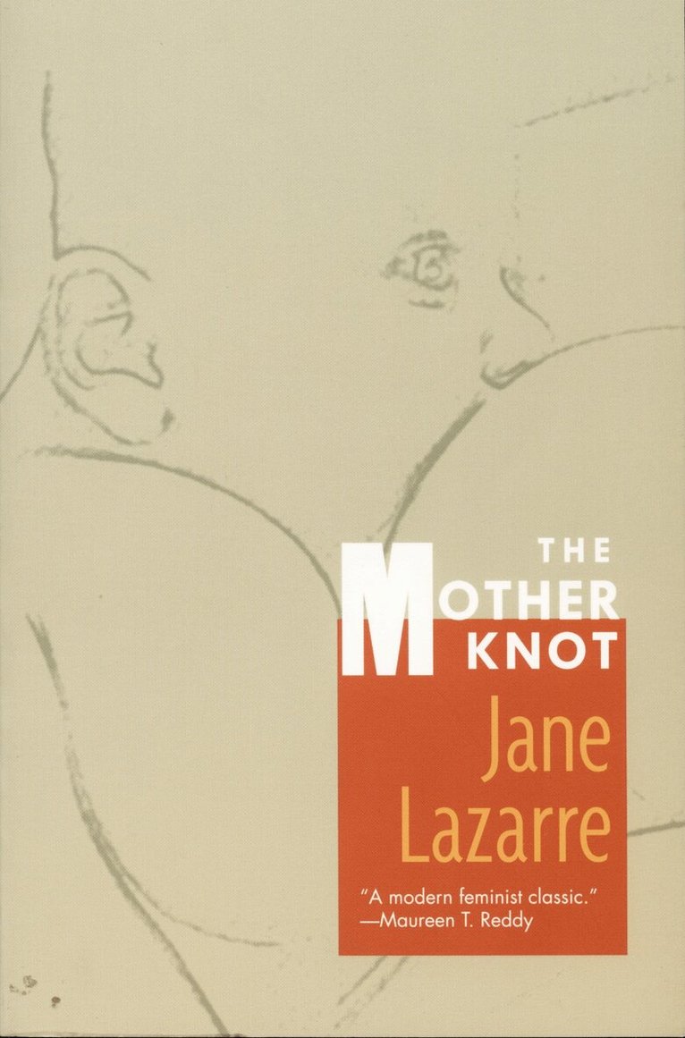 Jane Lazarre - Mother Knot, Häftad