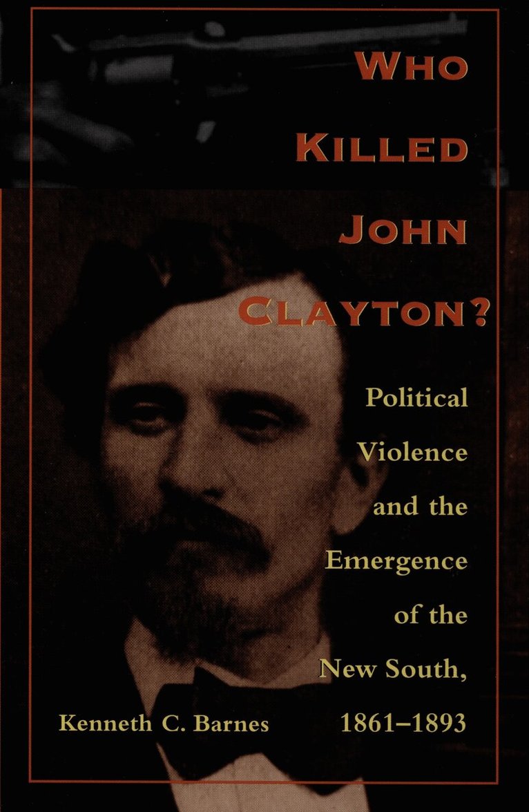 Kenneth C. Barnes - Who Killed John Clayton?, Inbunden. Tillgänglighet: Tillfälligt slut